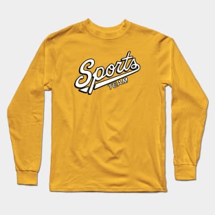 Sports Team! Long Sleeve T-Shirt